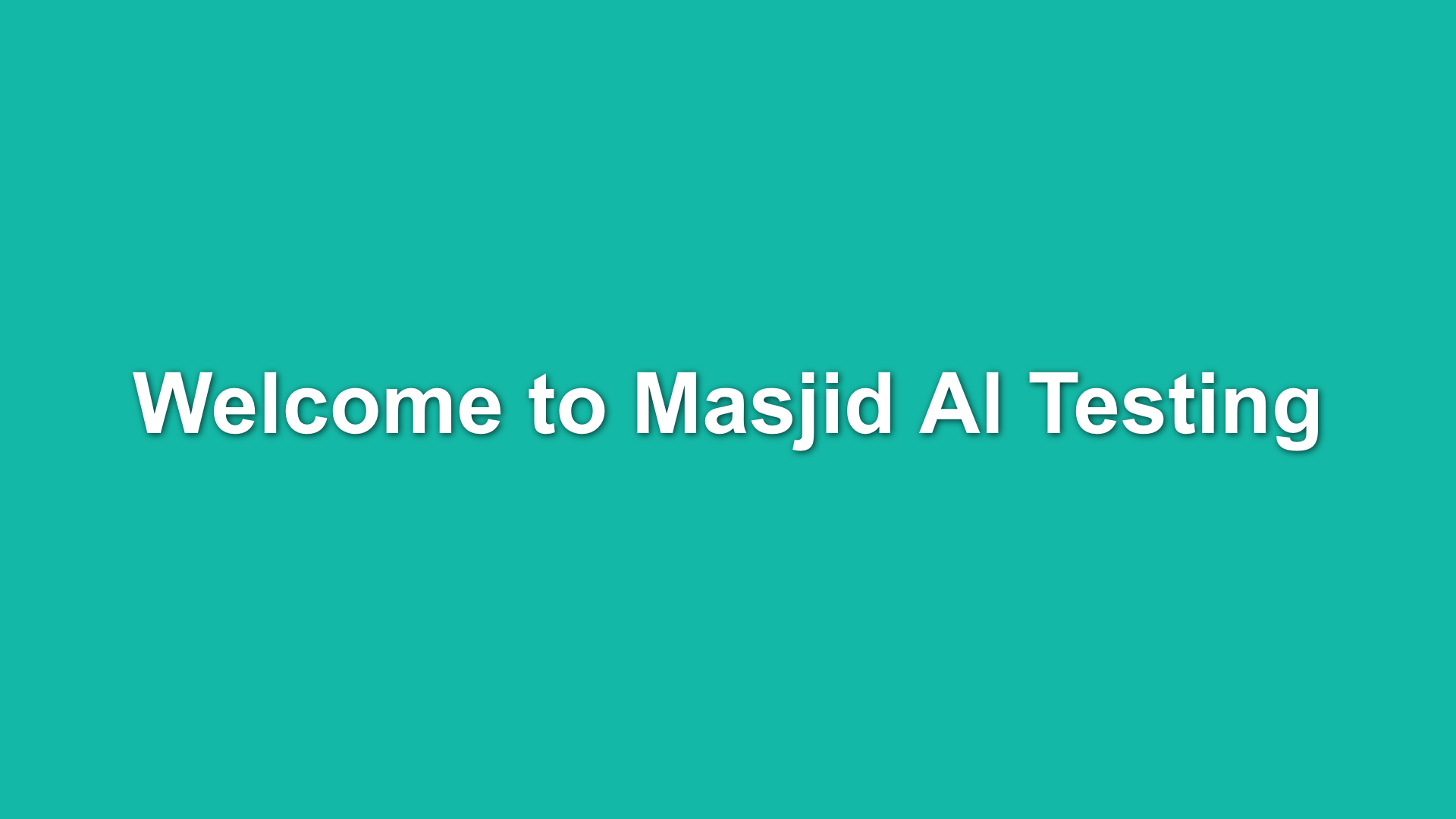 Welcome to Masjid Al Testing